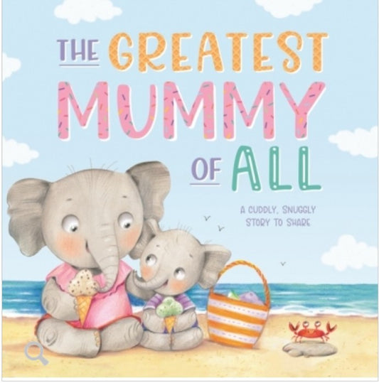 GREATEST MUMMY OF ALL - LARGE BEDTIME PICTURE STORY BOOK - KIDS GIFT